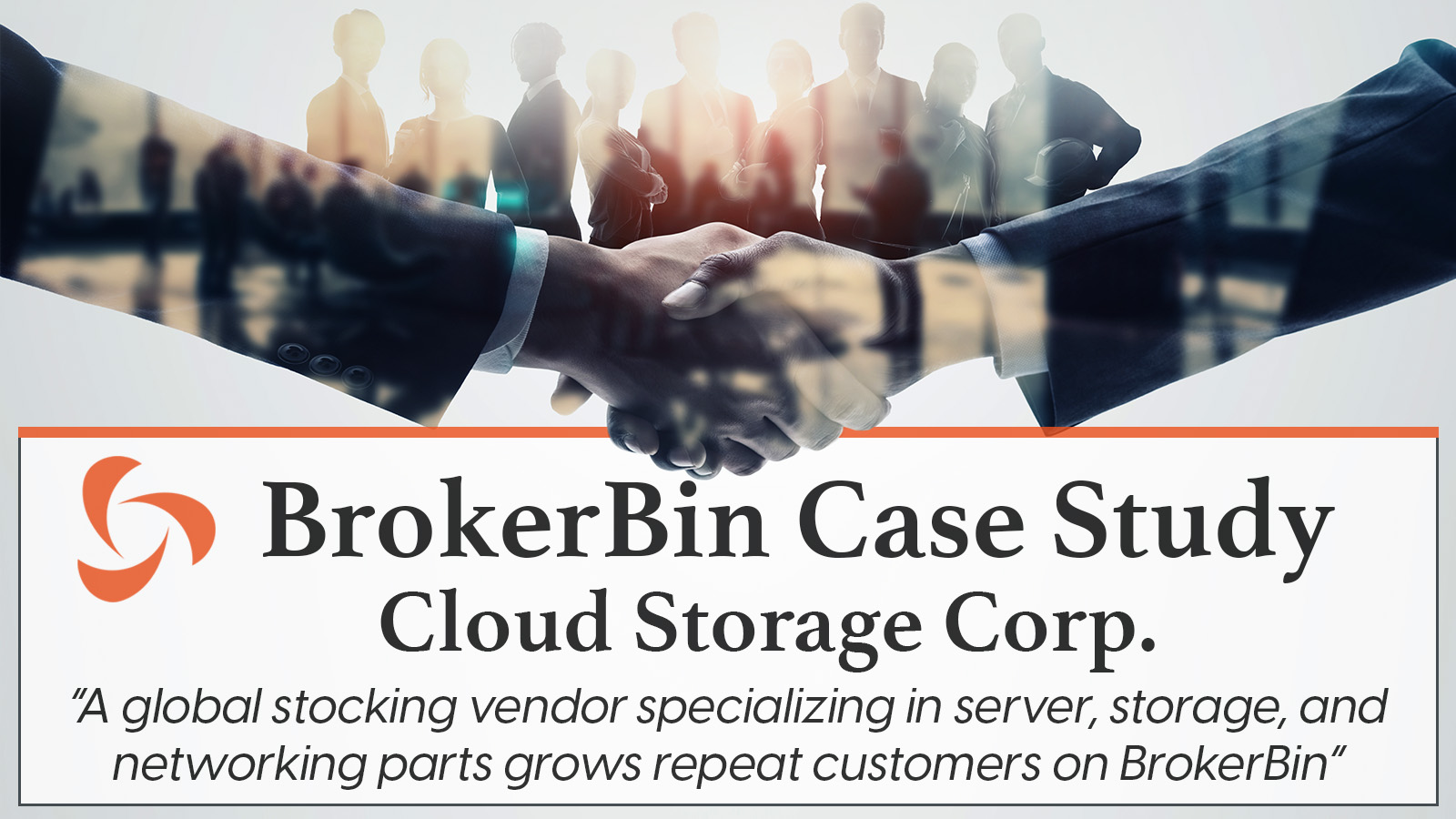 BrokerBin Case Study - Cloud Storage Corp