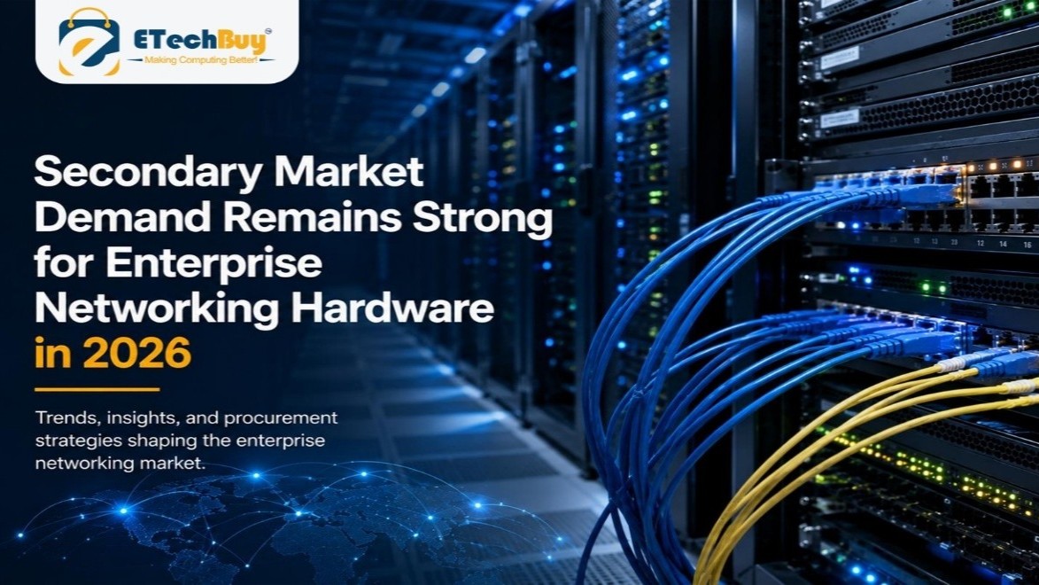 ETechBuy shares trends, insights, and procurement strategies that are shaping the enterprise networking market.