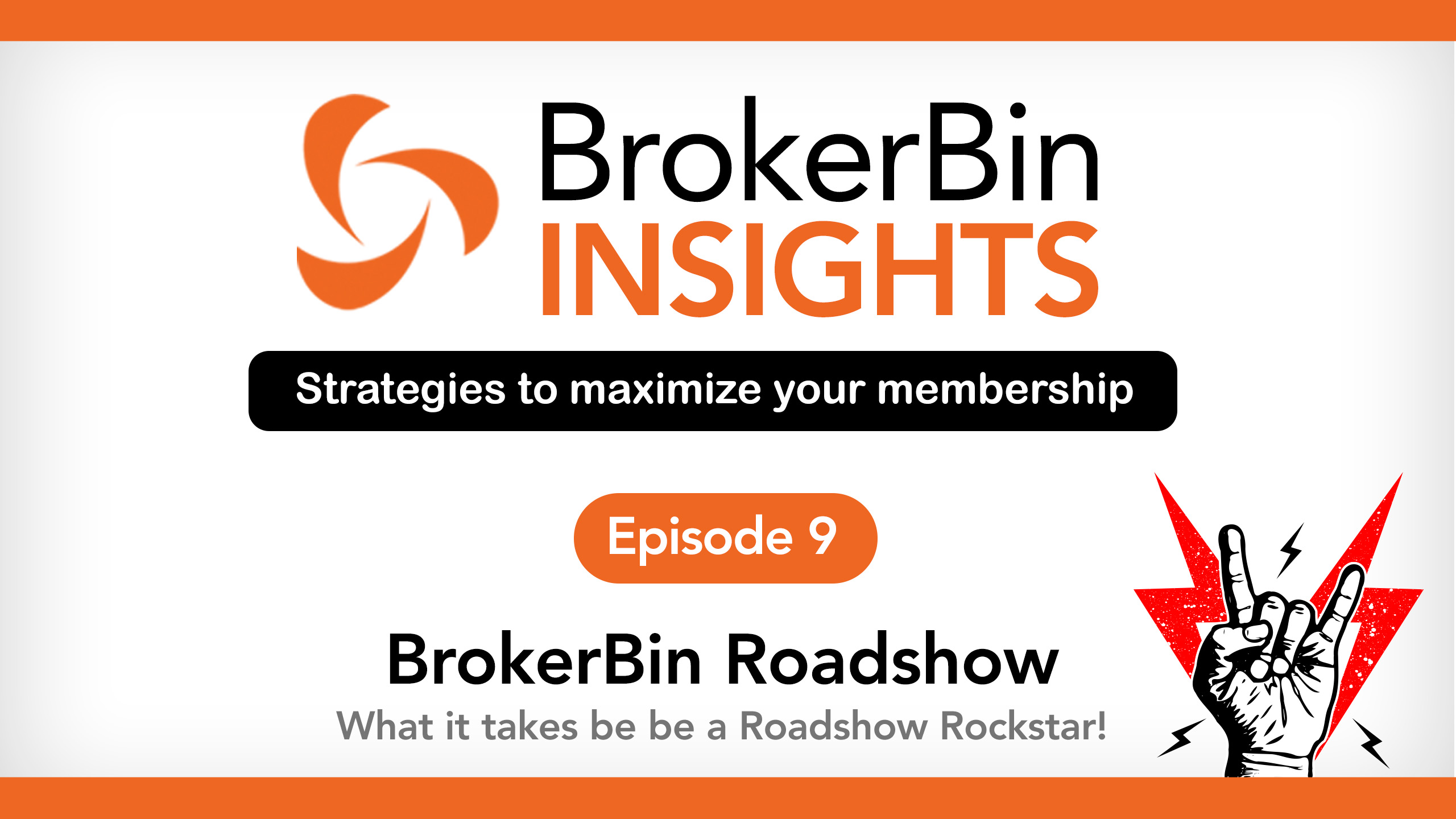BrokerBin Insights Ep 9 - What it takes to be a Roadshow Rockstar